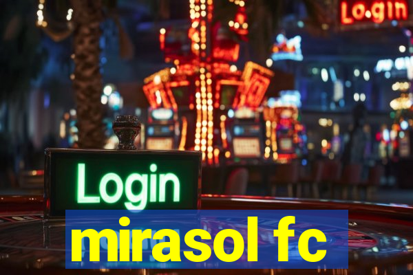 mirasol fc